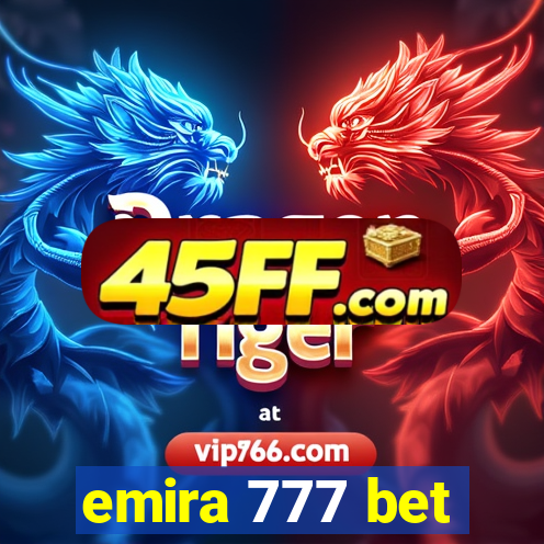 emira 777 bet